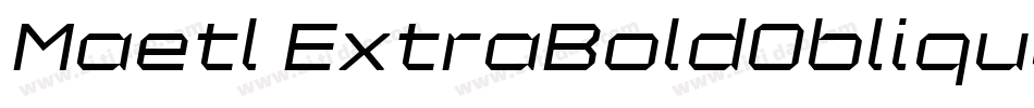 Maetl ExtraBoldOblique字体转换